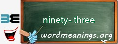 WordMeaning blackboard for ninety-three